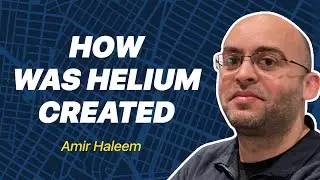 How Was Helium Created | Amir Haleem, CEO & Founder, Helium