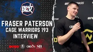 FRASER PATERSON ON CAGE WARRIORS 193 WIN, PROFESSIONAL DEBUT, BEEF WITH GEOFF PAVEY & FUTURE GOALS