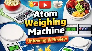 Weight Machine | Atom | Unboxing & Review |