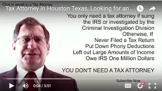 Tax Attorney in Houston Texas, Looking for an IRS Houston Tax Attorney?