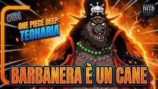 Barbanera &egrave; il Cane Infernale di Xebec 🤯🤔😱 (One Piece DEEP #131)