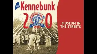 Kennebunk Bicentennial - Museum in the Streets