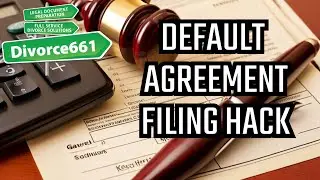 Simple Divorce Process: Default with Agreement : Los Angeles Divorce : Santa Clarita Divorce