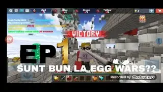 NE JUCĂM EGG WARS EP 1 AM FOST BUN LA EGG WARS