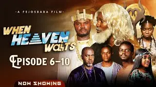 WHEN HEAVEN WAITS (Episodes 6&ndash;10) | Kingdom Secrets, Betrayal & Divine Justice | Christian Movie