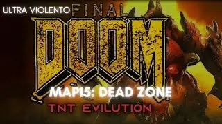Final Doom | TNT Evilution | Niveles nocturnos | MAP15 - Dead Zone