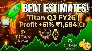 Titan Q3 FY26 Results: BEAT Estimates! Profit +61% to ₹1,684 Cr 🚀 | Full Analysis