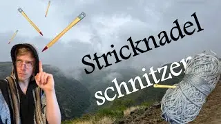 Stricknadel schnitzen (mit einfachen Werkzeugen)#stricken #diy #schnitzen