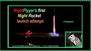 Первая попытка запуска НОЧНОЙ РАКЕТЫ компанией NightFlyyer с химическим топливом и 34 светодиодными огнями.