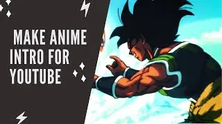 make anime intro for youtube