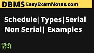 DBMS Schedule | Definition | Types | Serial schedule | Non serial schedule | Example | Hindi