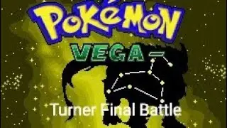 Pokemon Vega Minus: Turner Final Battle