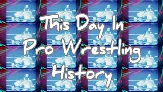This Day In Pro Wrestling History Podcast 5/4