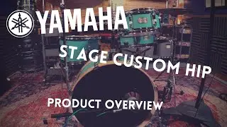 Yamaha Stage Custom Hip (Product Overview)