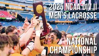 Behind the Scenes: 2025 NCAA Division II Men’s Lacrosse National Championship