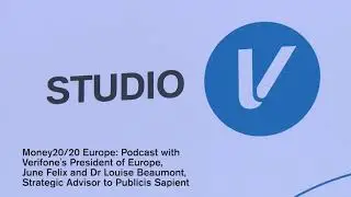 Money20/20 Verifone Podcast: June Felix and Dr Louise Beaumont