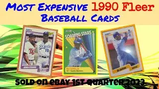 1990 Fleer Most Expensive eBay Sales Baseball Cards - 1st Quarter 2023
