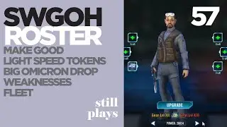 ROSTER | F2P UPDATE | 057 | Light Speed Tokens - Pulling Packs - Omicron Push + Weaknesses