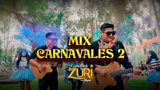 MIX CARNAVALES 2  - ZURI PERÚ (VIDEO OFICIAL 2026)