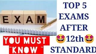 TOP 5 EXAMS AFTER 12TH STANDARD 😎‼️||#12thstandard #college #exams ||@infinityylogics-1
