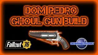 DOM PEDRO - PISTOLA GHOUL BUILD.  [FALLOUT 76 GAMEPLAY ITA 59]