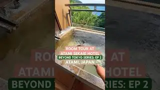 Beyond Tokyo - Episode 2: Relaxing at📍ATAMI SEKAIE in Atami, Japan #onsen #japantravel #atami