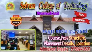 Selvam College of Technology Namakkal | Course | Fees | Placement | Rating | Infrastructure..