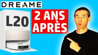 Qualit&eacute; Prix EXCELLENT  ✅ DREAME L20 Ultra Complete ❓  Retour d'exp&eacute;rience apr&egrave;s 2 ans