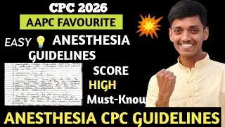 Anesthesia Guidelines for CPC Exam Base Units, Time & Modifiers Explained&rdquo;
