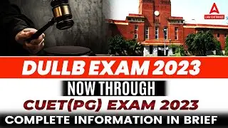 DU LLB Exam 2023 Will be Conducted Through CUET 2023 PG Exam ( Complete Information )