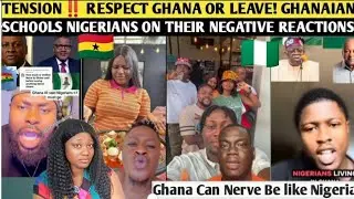 TENSION‼️ RESPECT GHANA OR LEAVE! GHANAIAN SCHOOLS NIGERIANS ON THEIR NEGATIVE REACTIONS 