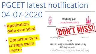 PGCET latest notification- Application date extended!! Opportunity to change exam centre*Don't miss*