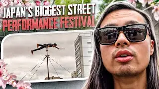 I visited Japan's BIGGEST Street Performance Festival