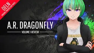 A.R. Dragonfly Volume 1 Review (Original English Light Novel Review)