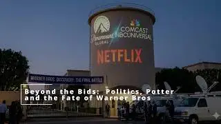 WBD Bidding War: Why Comcast, Netflix, and Paramount Are Fighting for Warner Bros.
