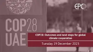 COP28: Outcomes and next steps for global climate cooperation