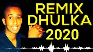 Digriyow Abdi-Dhulka Remix 2020