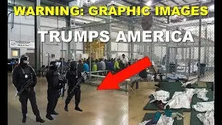 SHOCK FOOTAGE:INSIDE TRUMP'S CONCENTRATION CAMP MIGRANT CHILDREN