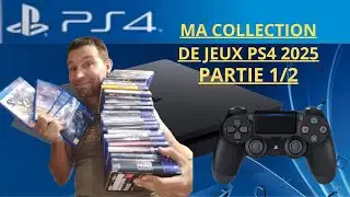 Ma collection de jeux PS4 (FR) PARTIE 1/2