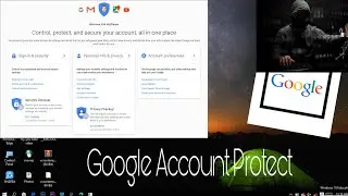 How to Safe or Secure Protect Google Account from Hacker