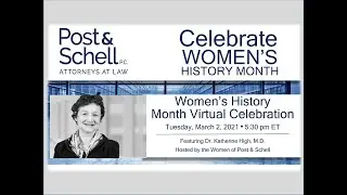 Post & Schell's 2021 Women's History Month Celebration with Dr. Katherine High