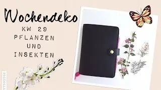 Filofax Wochendeko KW 29 Pflanzen und Insekten | Plan with me | filolove_
