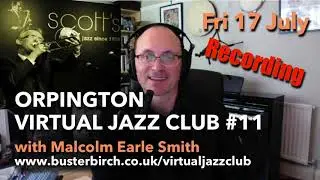 Malcolm Earle Smith interview on Orpington Virtual Jazz Club #11