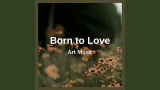 Born to Love