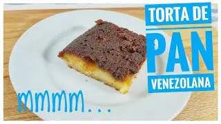TORTA BURRERA DE PAN 🇻🇪- Tradicion de Venezuela  ⏲Fácil y Rápidas