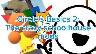 Circle's Basics 2: The Mods 