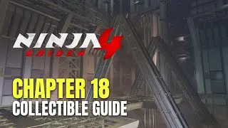 Ninja Gaiden 4 Chapter 18 All Collectible Locations - 100% Guide