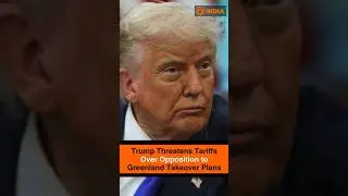 Trump Threatens Tariffs Over Opposition to Greenland Takeover Plans