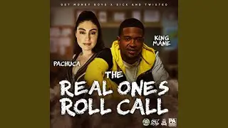 The Real Ones Roll Call (feat. King Mane)