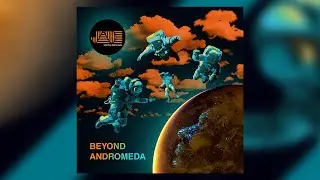 BEYOND ANDROMEDA (OFFICIAL EP STREAM)